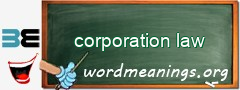 WordMeaning blackboard for corporation law